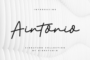 Aintonio: A Stylish and Stunning Signature Typeface with Personal Character