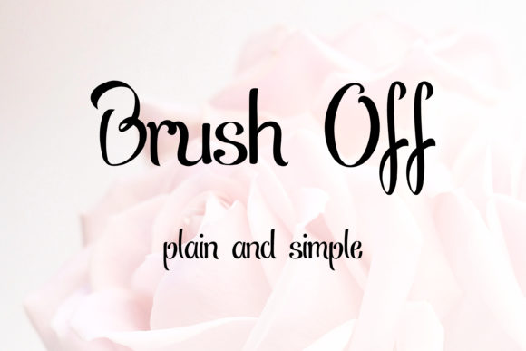 Brush Off: Understanding the No-Frills Brush Style Typeface and Where It Fits