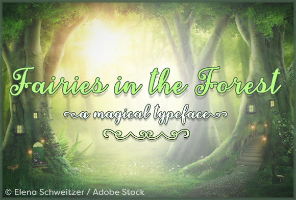 Fairies in the Forest: A Magical Bouncy Typeface