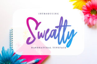 Sweatty: The Handwritten Typeface That Feels Like Home
